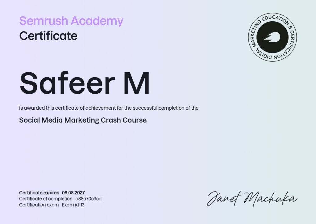 Semrush Academy Certificate awarded to Safeer M for successful completion of Social Media Marketing Crash Course